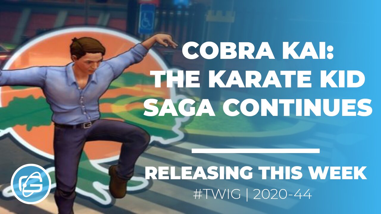 COBRA KAI: THE KARATE KID SAGA CONTINUES (TRAILER) - THIS WEEK IN GAMING - WEEK 44 - 2020