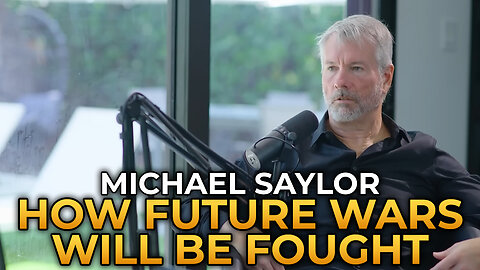 Michael Saylor - How All Future Wars Will Be Fought