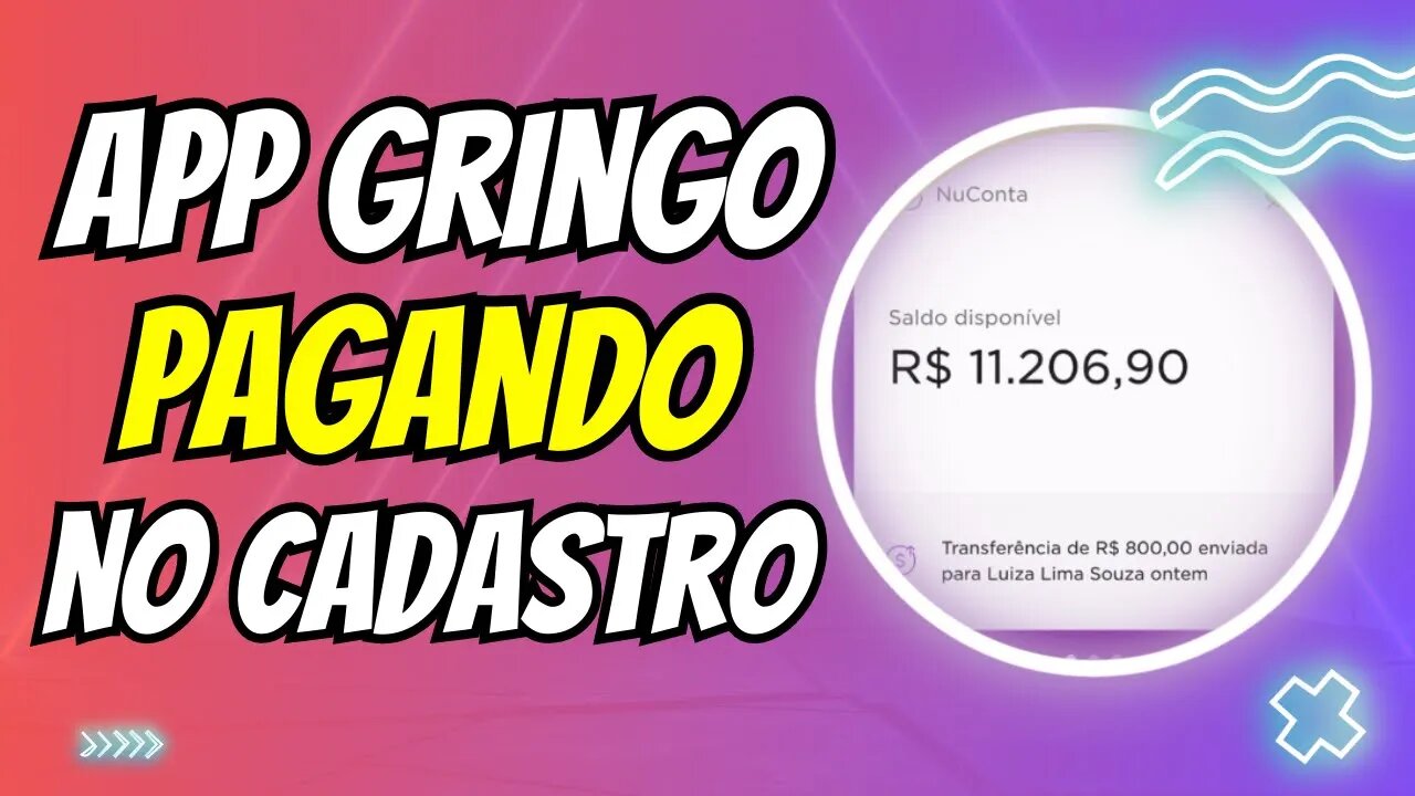 CADASTRE E GANHE: NOVO APP GRINGO QUE PAGA NO CADASTRO - APP PAGANDO POR CADASTRO 2023