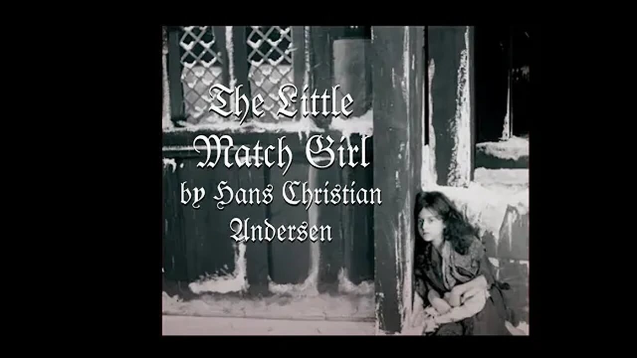 The Little Match Girl - A New Year's Fairy Tale