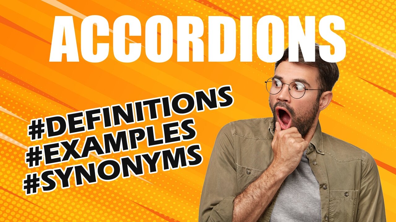 Definition and meaning of the word "accordions"