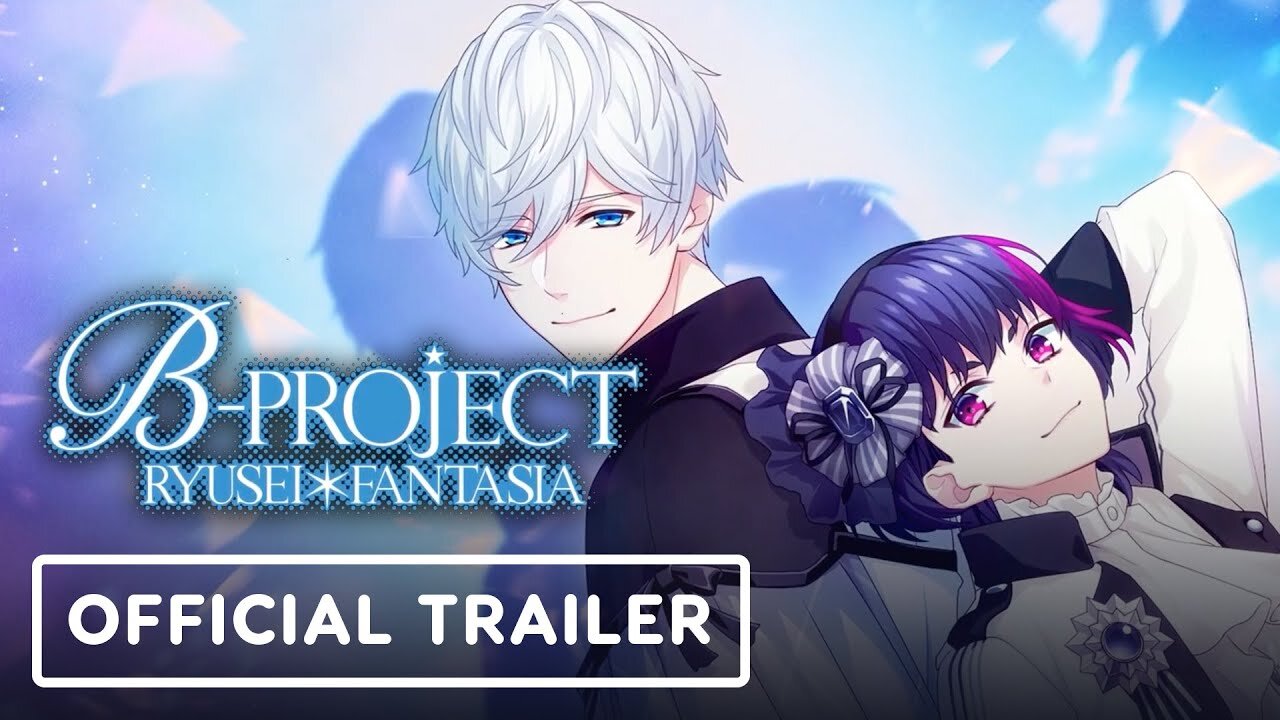 B-Project Ryusei Fantasia - Official Gameplay Trailer