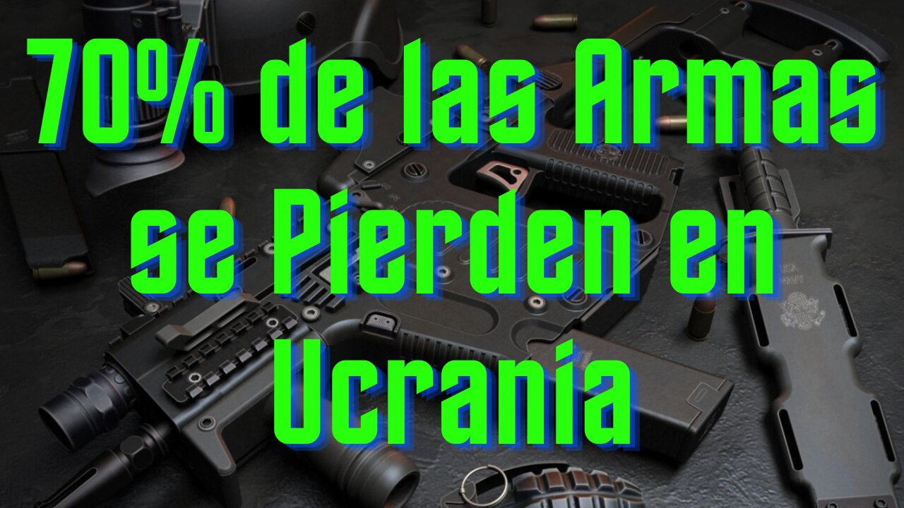 el 70% de las Armas Enviadas A Ucrania se Pierden Antes de Llegar al Frente