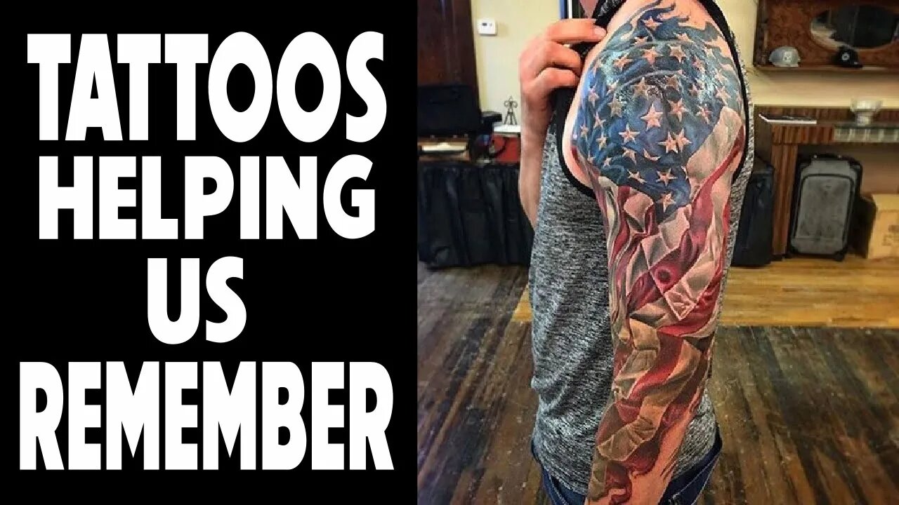 Tattoos Helping Us Remember