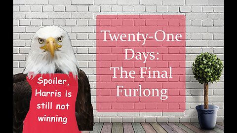 Twenty-One Days: The Final Furlong