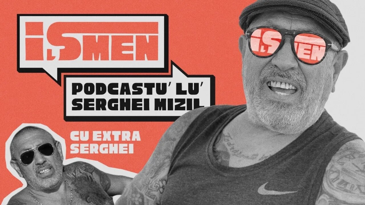 🌟 iȘmen 🌟 Editie cu surprize 🌟 Podcastu’ lu’ Serghei Mizil 🌟 Miercuri, de la 19:30 🌟