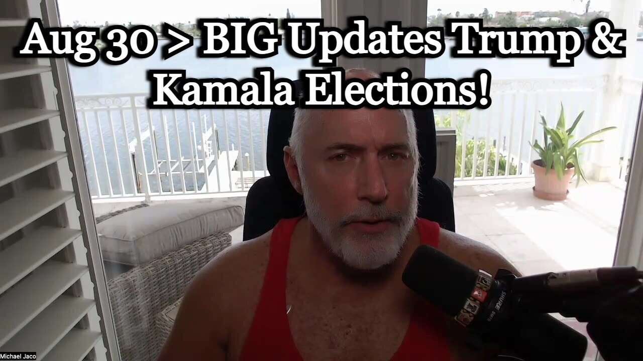 Michael Jaco BIG Intel Update - Trump And Kamala Elections 2024 - August 1..