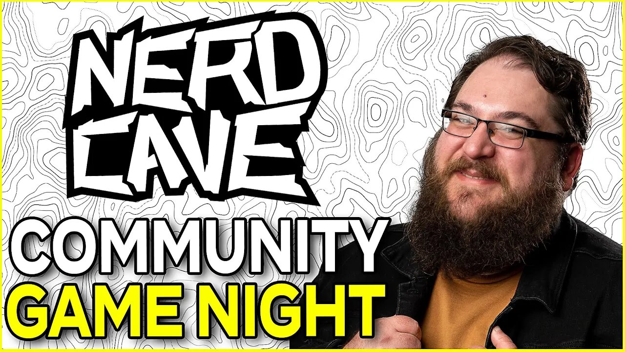 🔴 Nerd Cave Community Game Night!