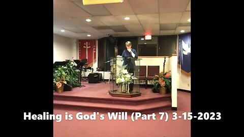 Healing is God's Will (Part 7)