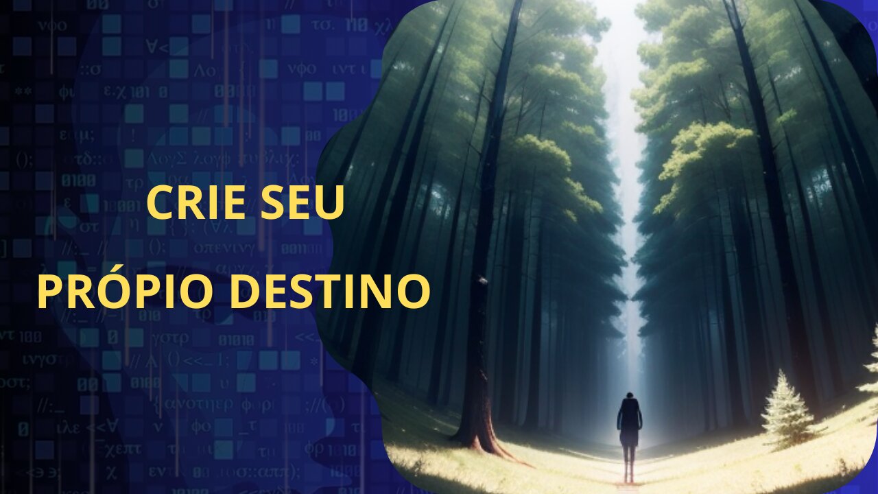 crie seu própio destino