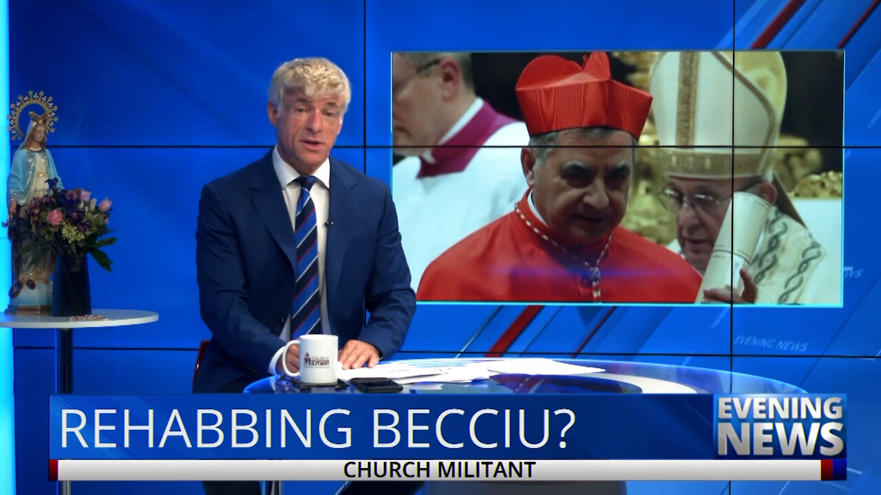 Rehabbing Becciu? — Evening News
