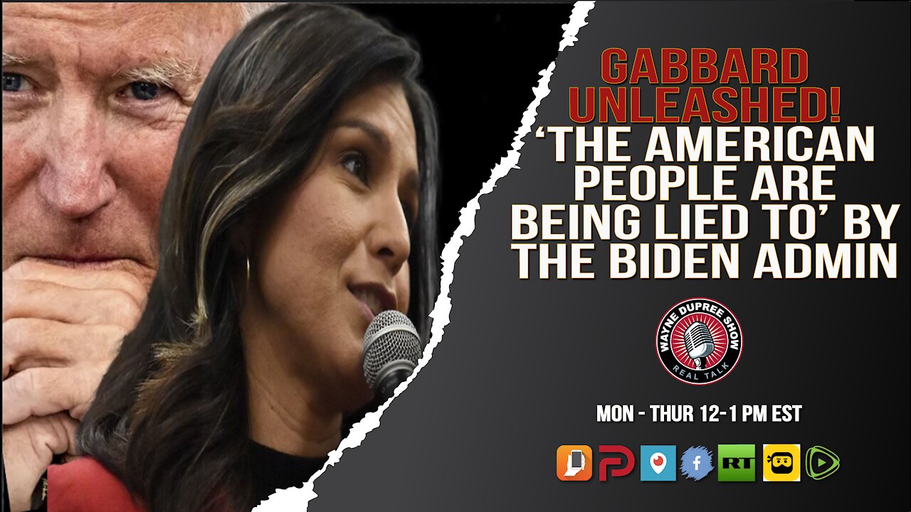 Tulsi Gabbard's Brutal Message To Americans; Biden Is Lying To You!