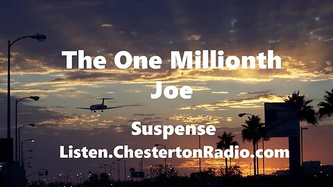 The One Millionth Joe - Suspense