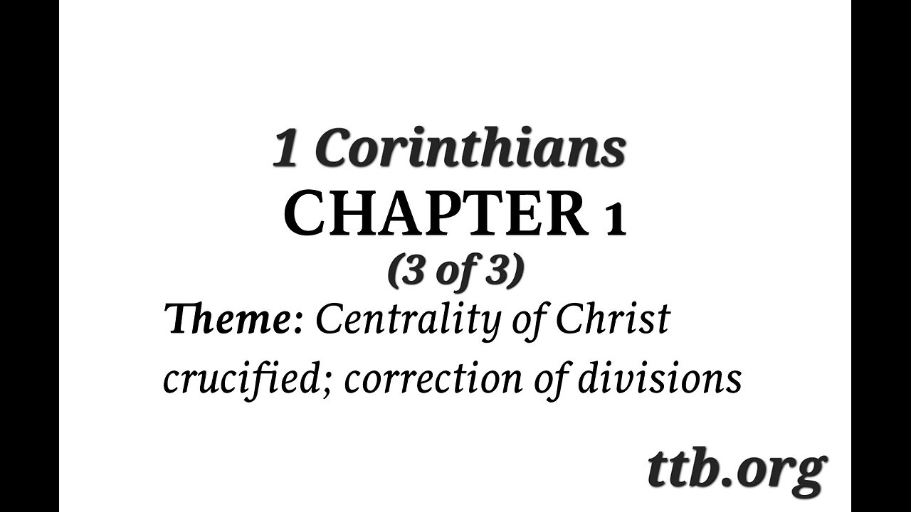 1 Corinthians Chapter 1 (Bible Study) (3 of 3)