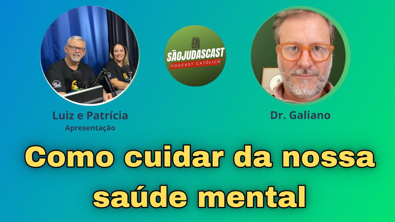 Como cuidar da nossa saúde mental com o Dr. Galiano