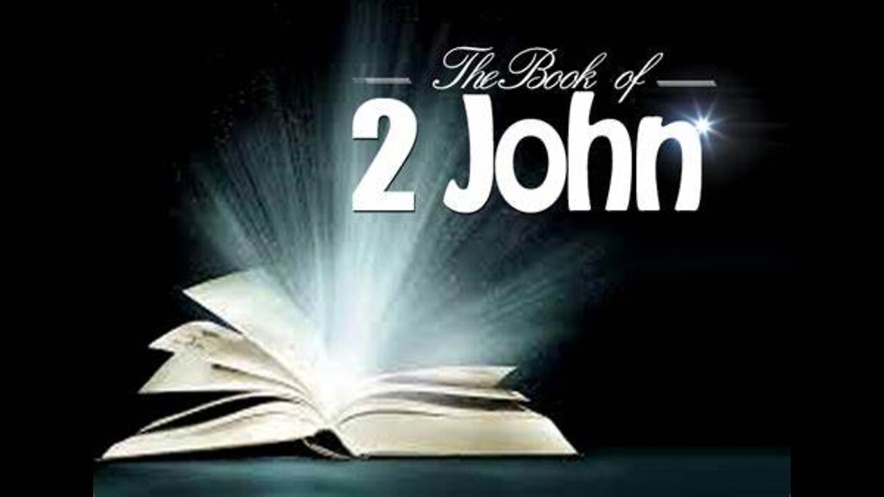 63. 2 John - KJV Dramatized with Audio and Text