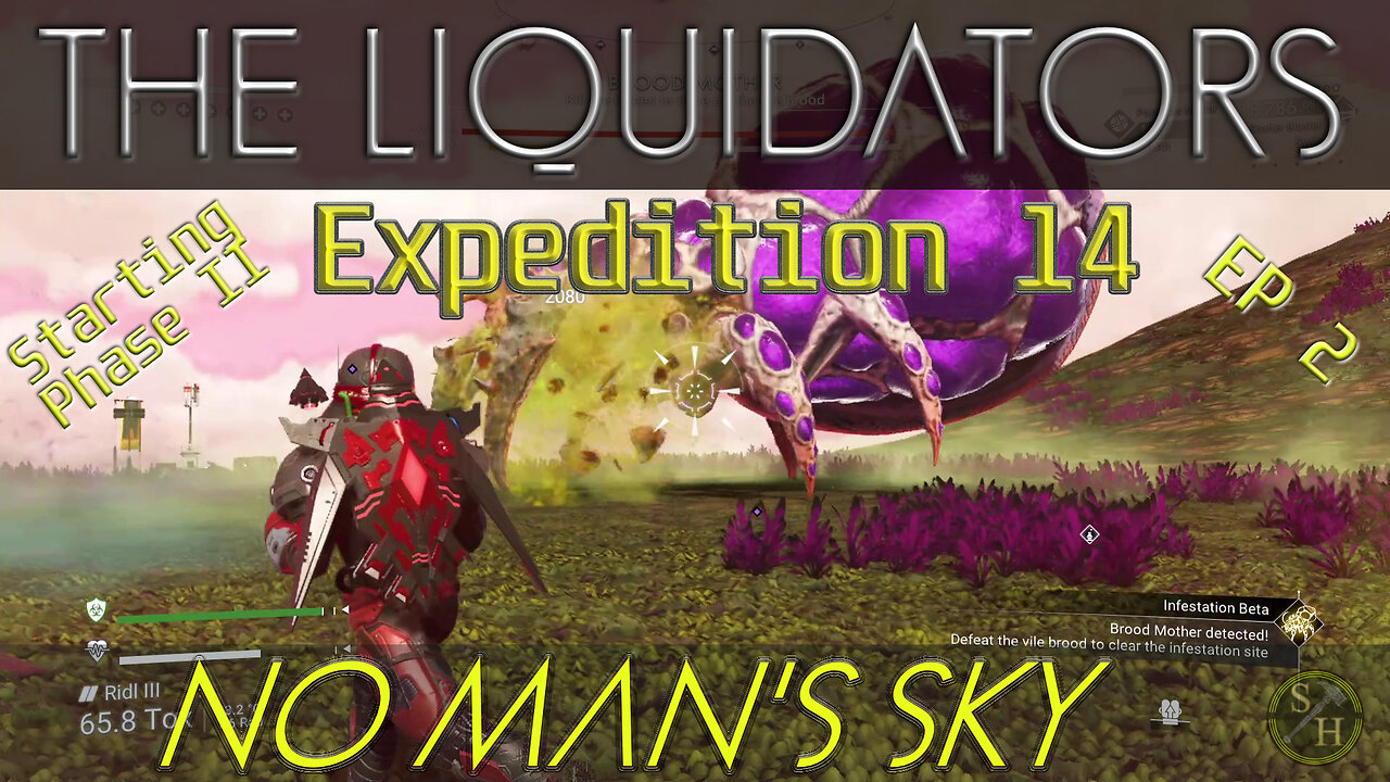 No Man's Sky LIQUIDATORS - EP2 Starting Phase II of Expedition