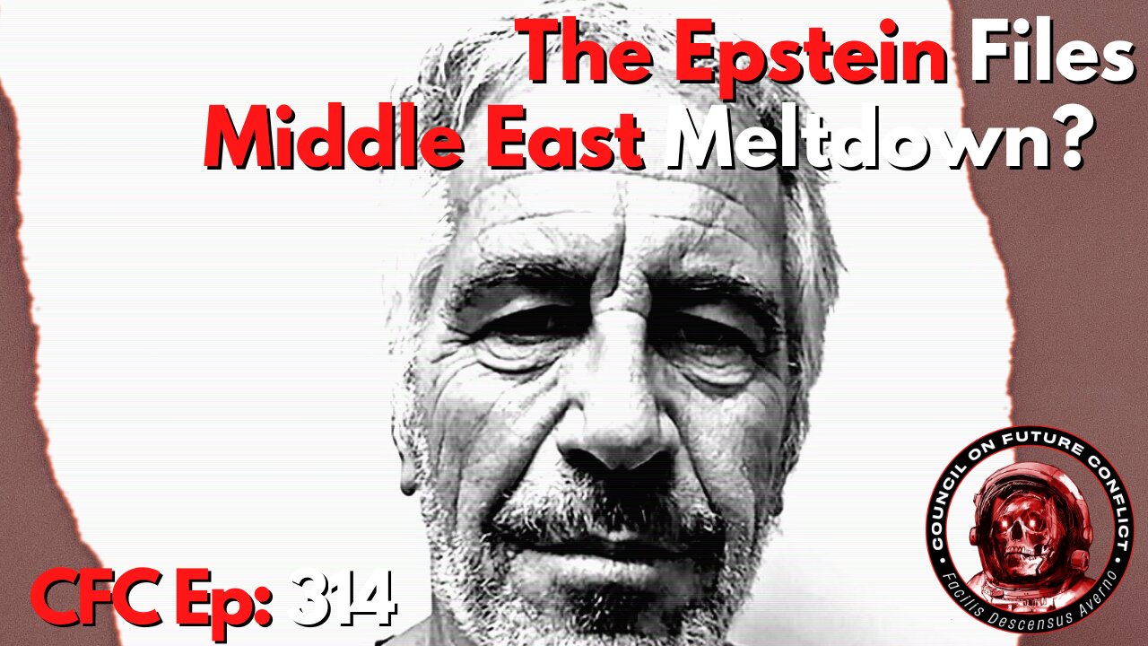 Council on Future Conflict Episode 314: The Epstein Files and Middle East Mayhem