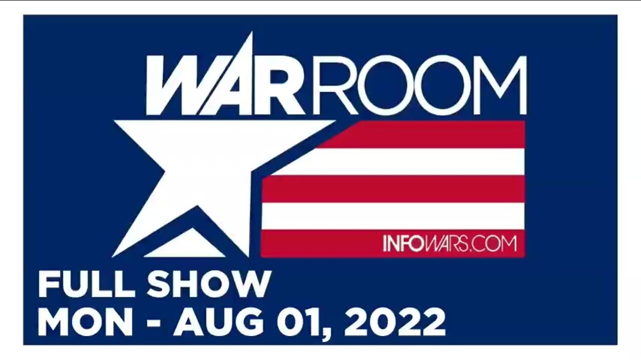WAR ROOM FULL SHOW 08_01_22 Monday