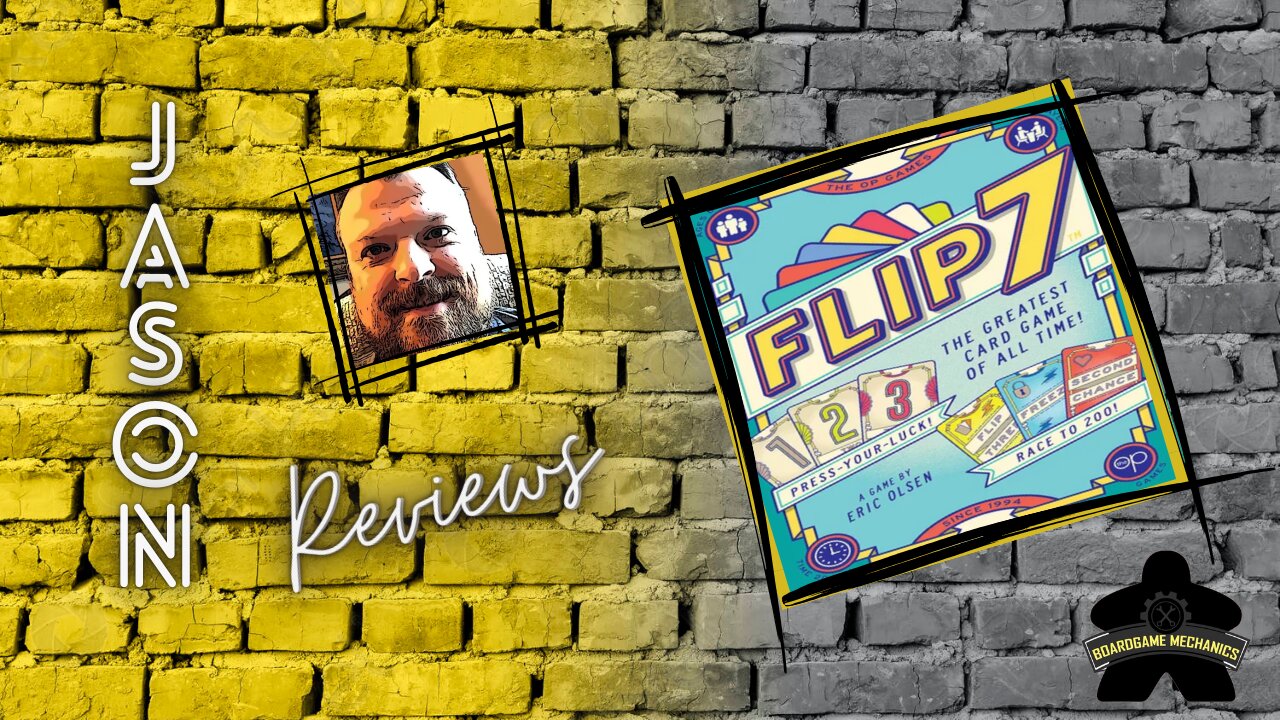 The Boardgame Mechanics Review Flip 7