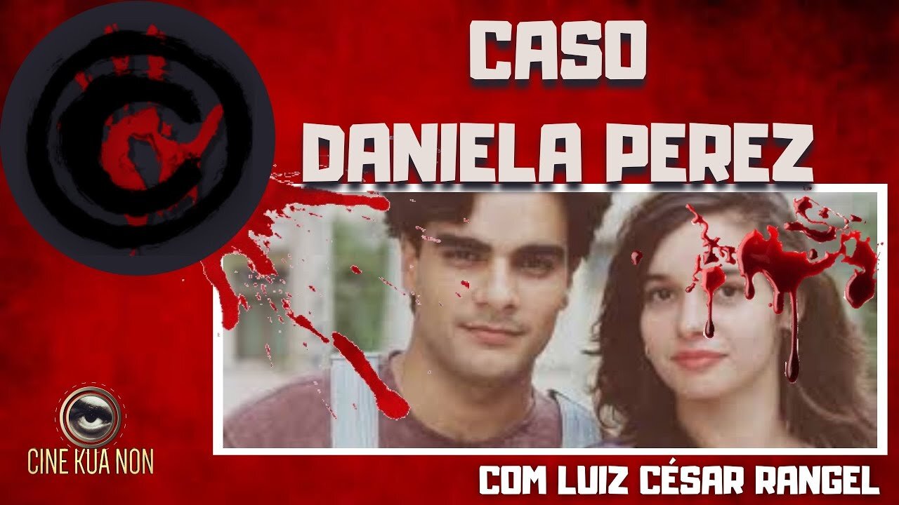 O CASO DANIELA PEREZ COMO VOCÊ NUNCA VIU!