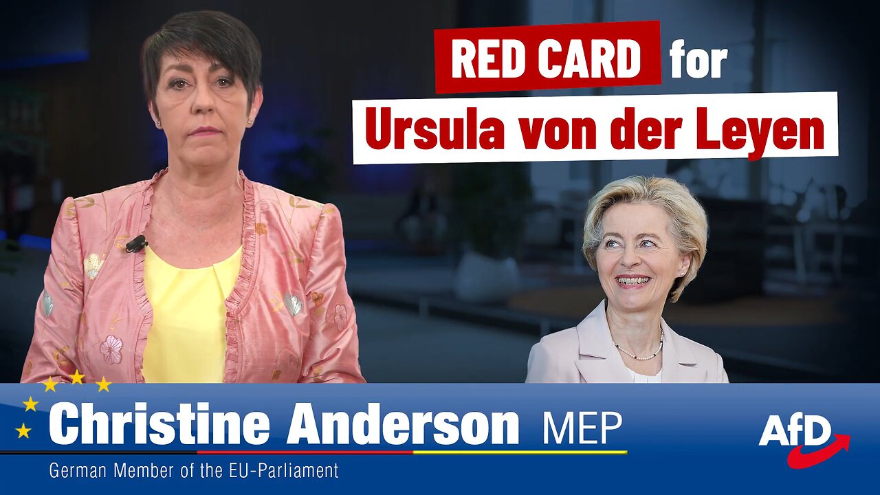 AfD Christine Anderson MEP: ´RED CARD´ for Ursula von der Lying [Bitch]
