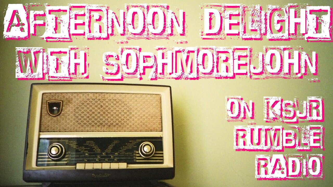 Afternoon Delight with sophmorejohn - Episode 32