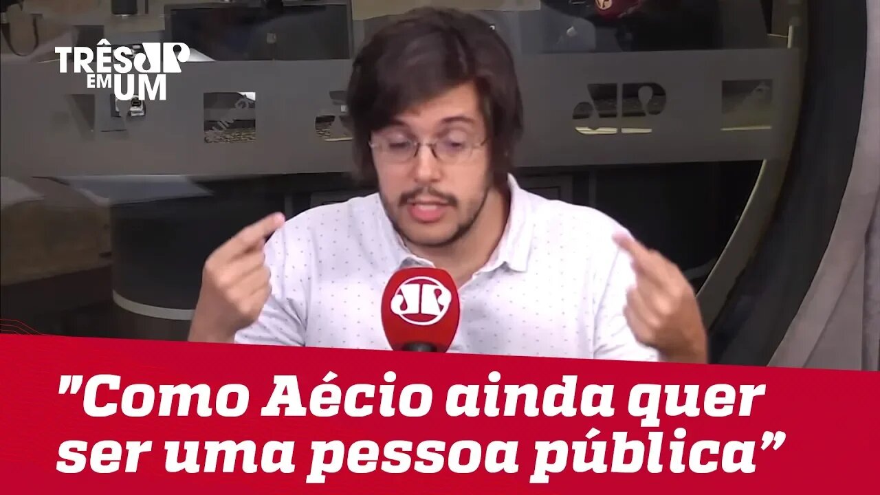 Joel Pinheiro: "Inacreditável como Aécio Neves ainda queira ser uma pessoa pública no Brasil"
