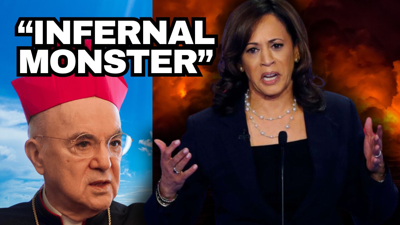 Father Vigano Calls Kamala "Infernal Monster"