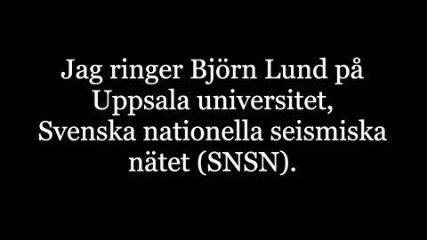 Jag ringer Svenska nationella seismiska nätet (SNSN)