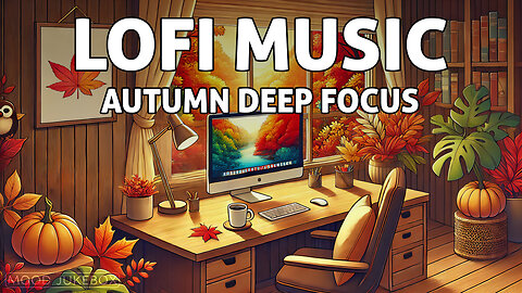 Autumn Deep Focus 🍂 Work Lofi Radio 🎧 Concentration Music to Work/Study to