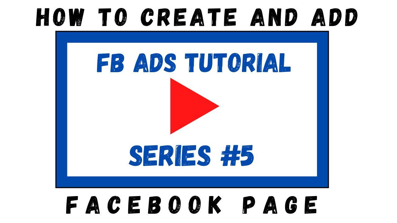 Facebook Ads Tutorial Beginner (How To Create and Add FB Page)