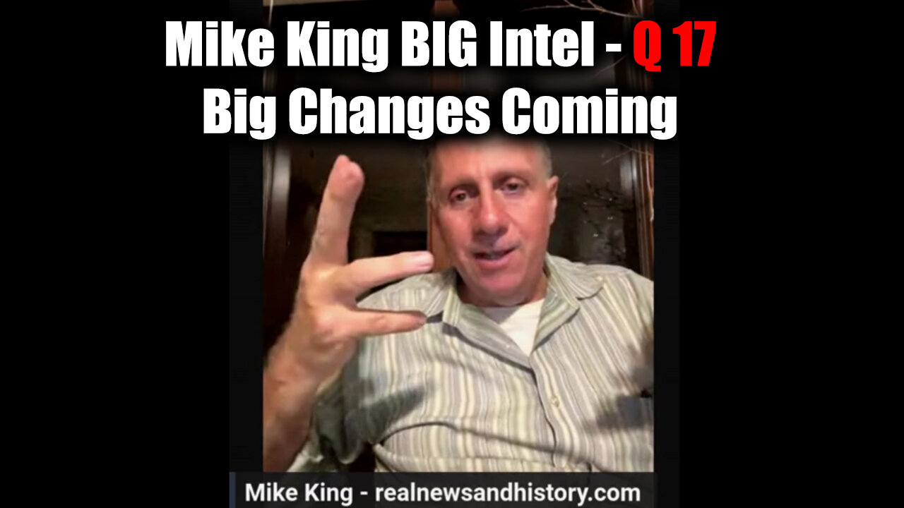 Mike King BIG Intel Drops: Q 17 - Big Changes Coming