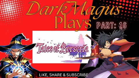 DarkMagus plays Tales of Berseria part 16
