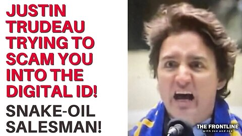 CANADIANS! Trudeau is trying to SCAM YOU into the Digital ID!!