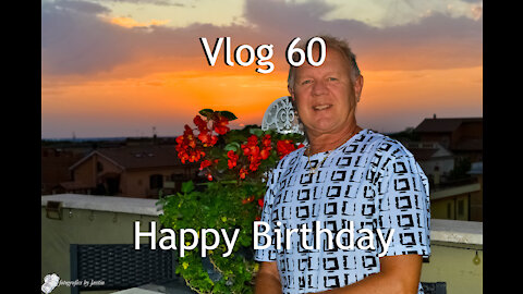 Vlog 60 - Happy Birthday