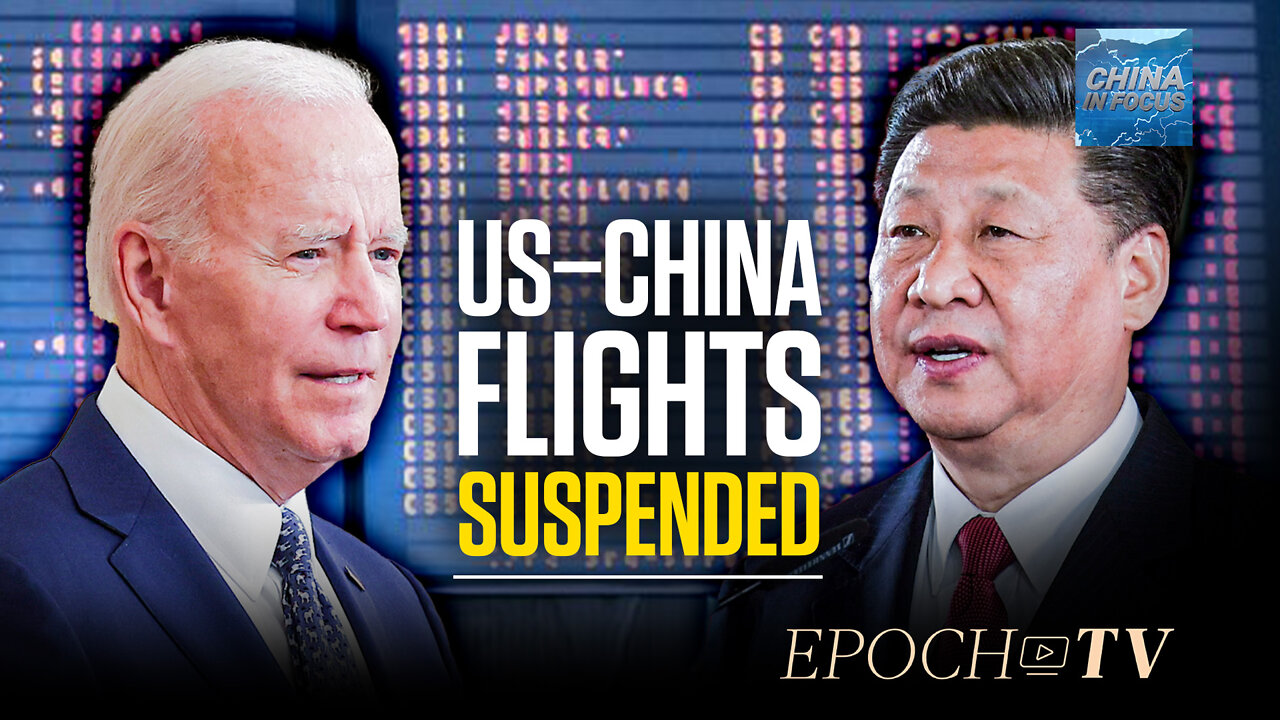 US Pushes Back on Chinese Flight Suspensions | China in Focus