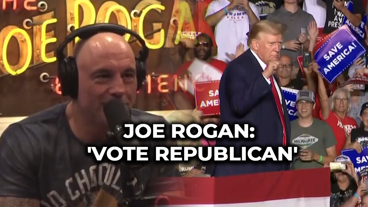 Joe Rogan: "Vote Republican"