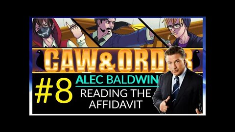 Caw & Order EP8: The Affidavit Proves Crow Is Wrong!?