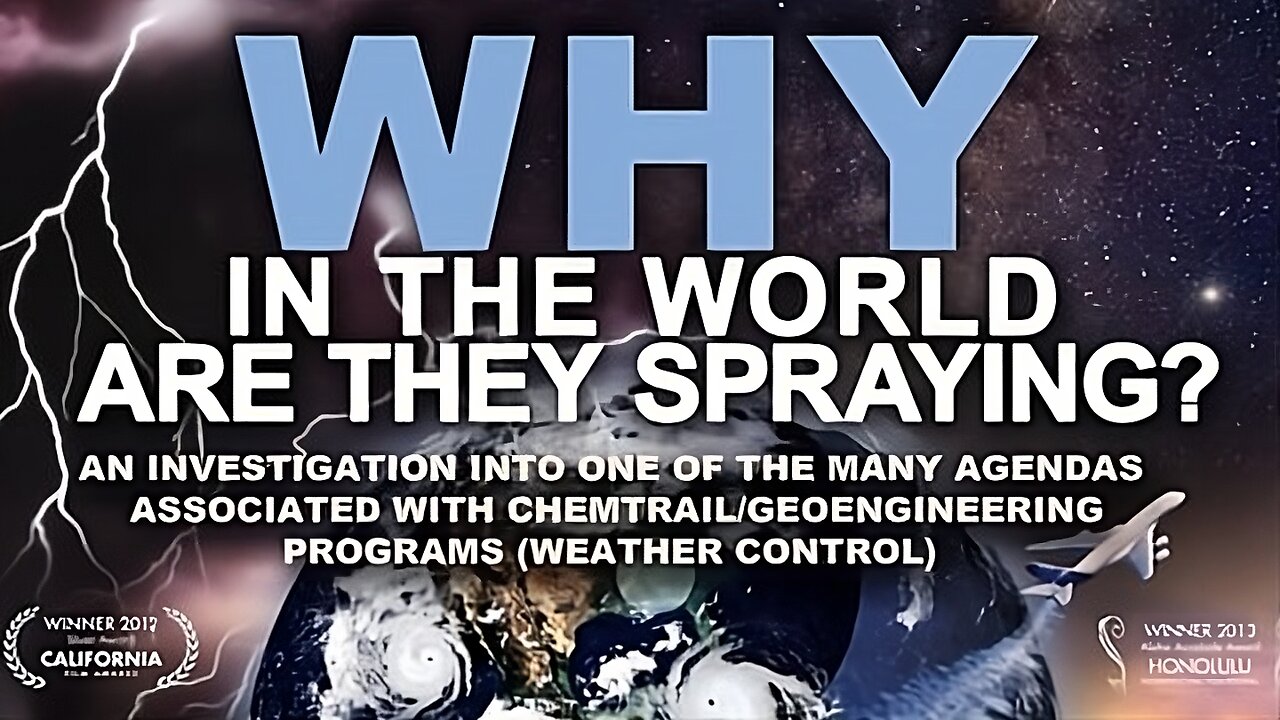 Why in The World Are They Spraying?