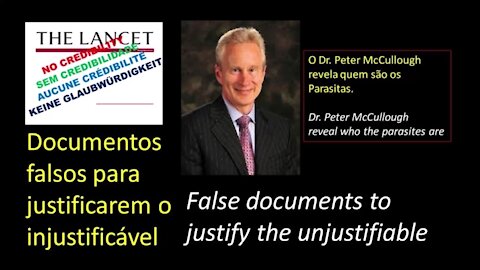 FALSE DOCUMENTS TO JUSTIFY THE UNJUSTIFIABLE – Dr. Peter McCullough