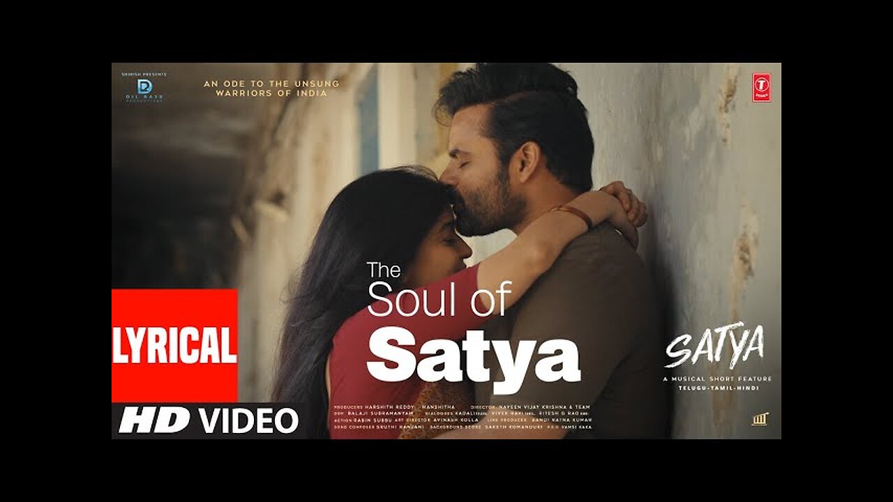 The Soul Of Satya Satya (Lyrical Video): Sai Tej, Swathi Reddy | Tulsi Kumar | Sruthi Ranjani