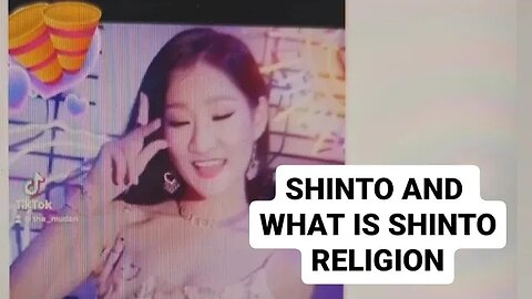 WHAT IS SHINTO Japan's indigenous religion AND NATURE RELIGION : SHINTO !!!