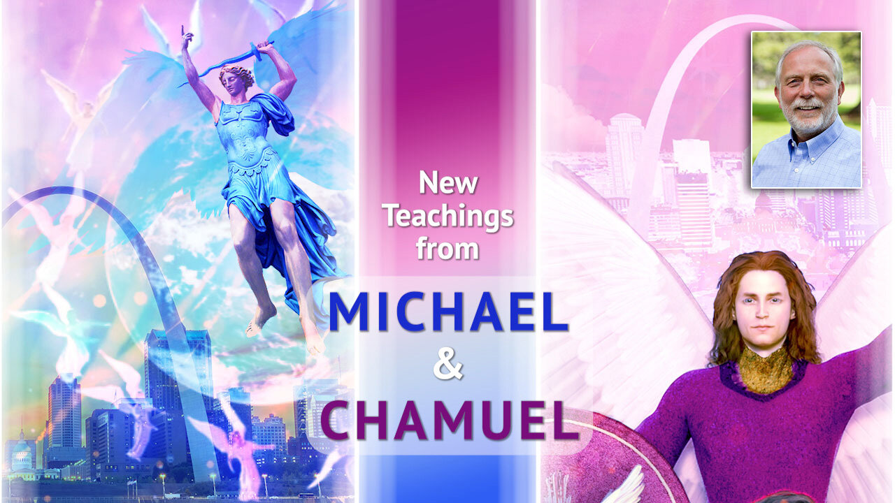 New Teachings from Michael and Chamuel