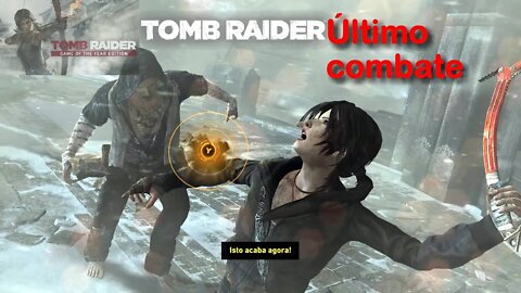 Último Combate e Créditos - Tomb Raider 2013