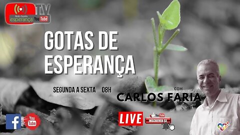 Gotas de Esperança com Carlos Faria