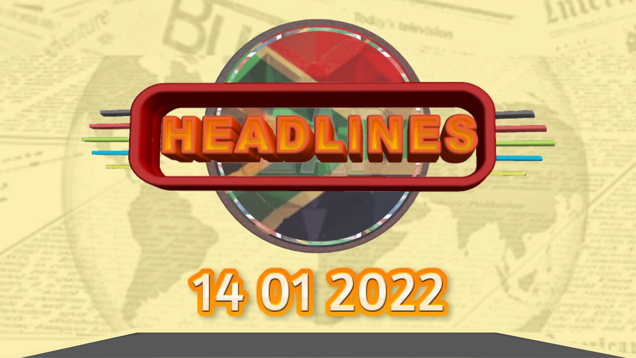 ZAP Headlines - 14012022