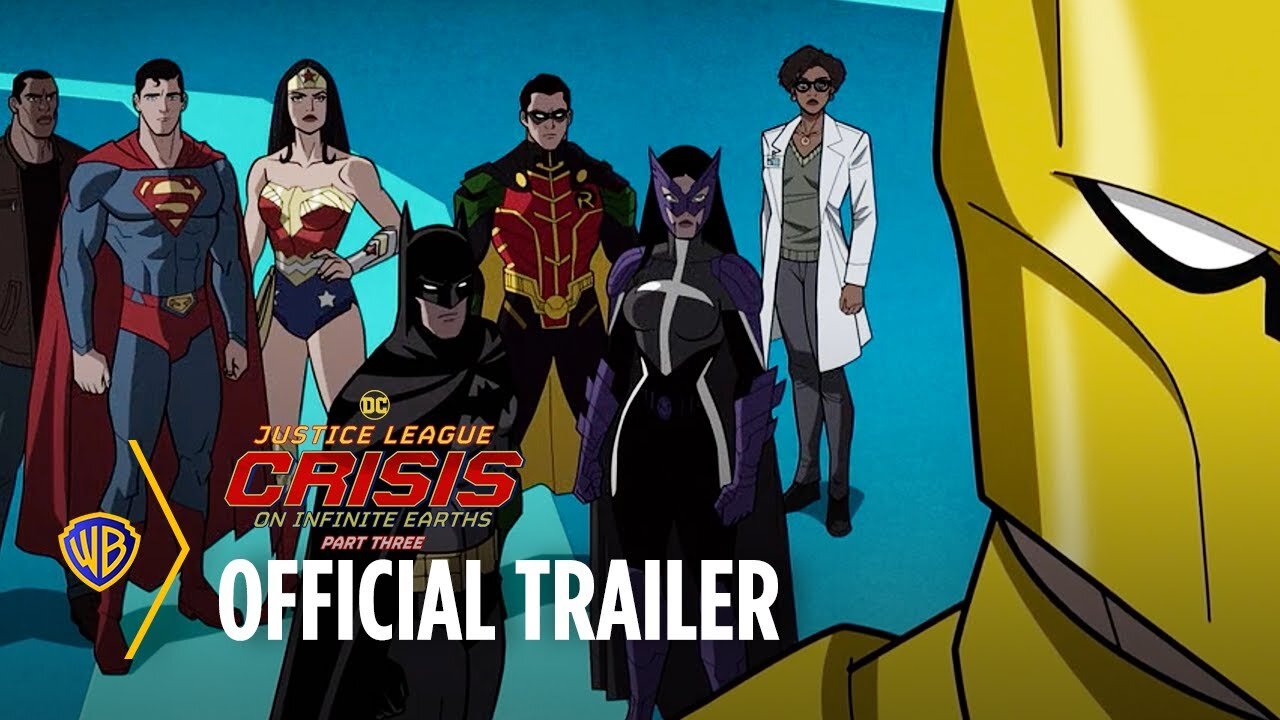 Justice League Crisis on Infinite Earths Part Three - Trailer Warner Bros. Update & Release Date