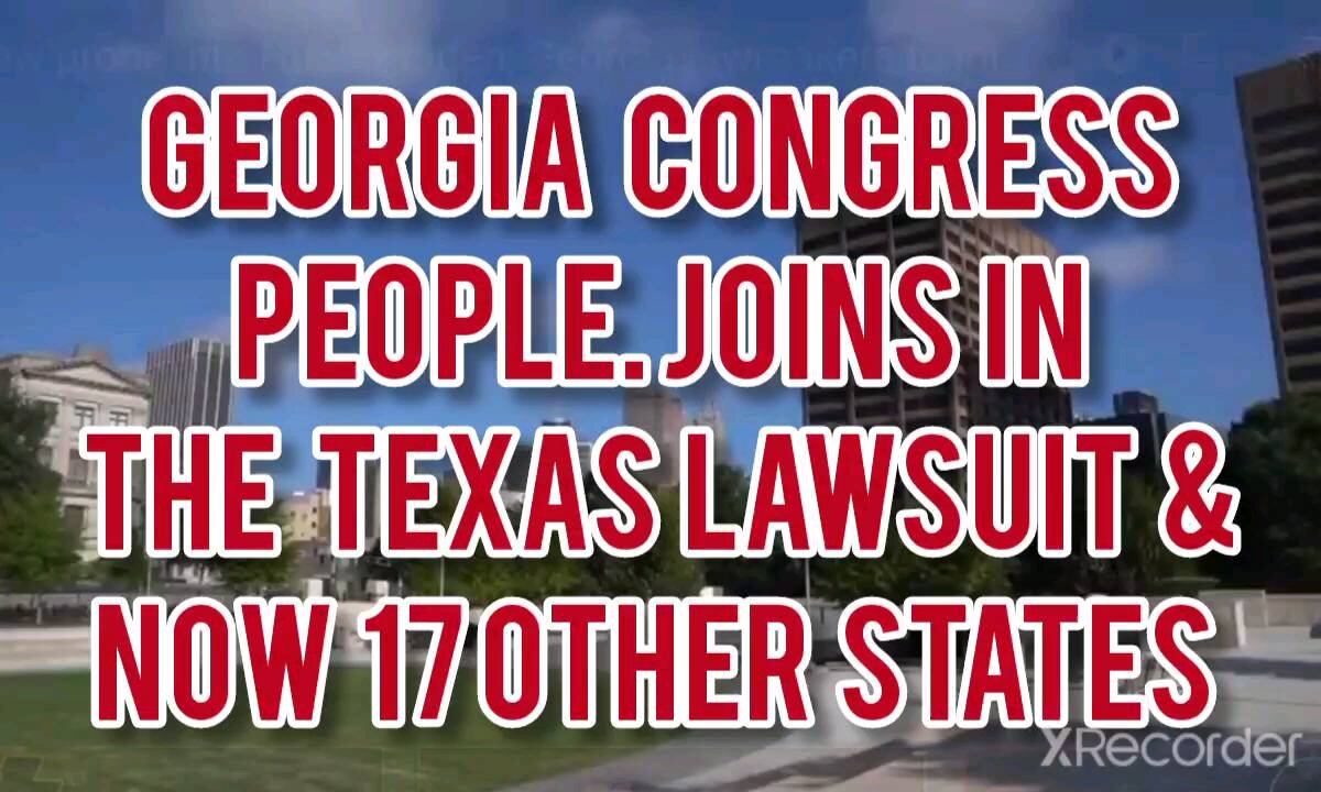 GEORGIA CONGRESS PEOPLE JOIN TEXAS LAWSUIT!