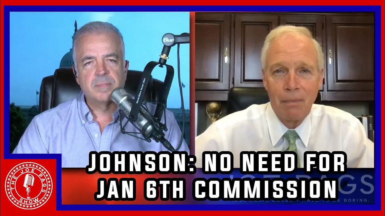 Sen Ron Johnson on Pelosi's Push for a 1/6 Commission